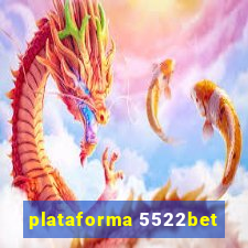 plataforma 5522bet