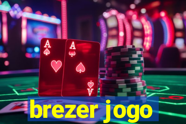 brezer jogo