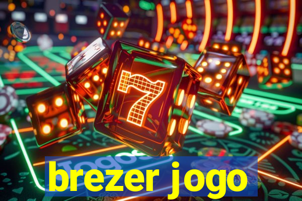 brezer jogo