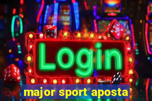 major sport aposta