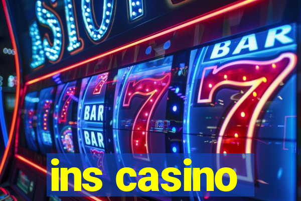 ins casino