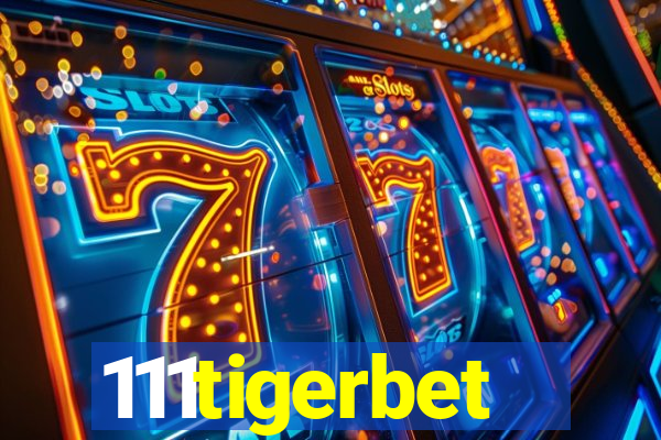 111tigerbet