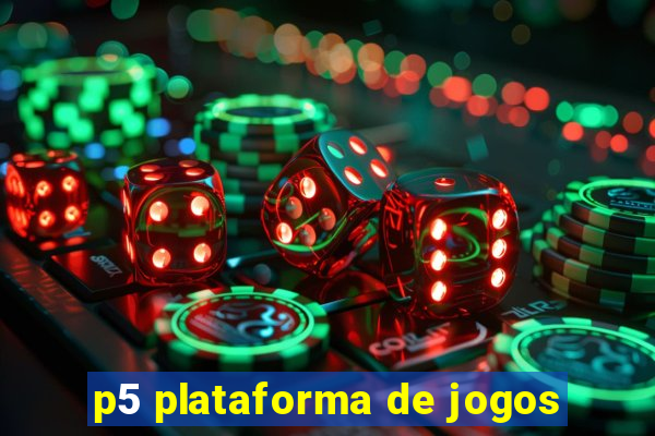 p5 plataforma de jogos