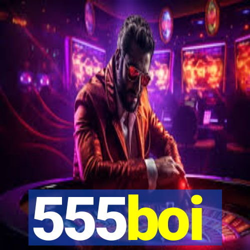 555boi