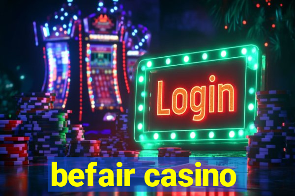 befair casino