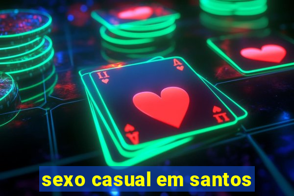 sexo casual em santos