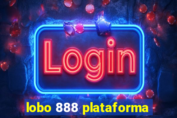 lobo 888 plataforma