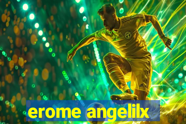 erome angelilx