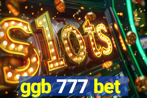 ggb 777 bet