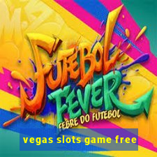 vegas slots game free