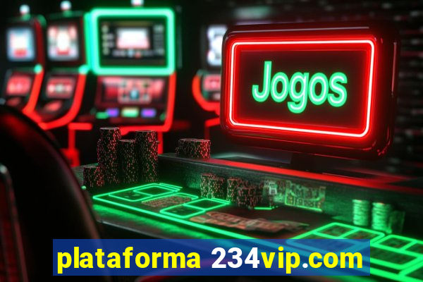 plataforma 234vip.com