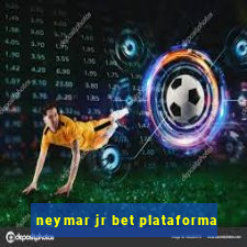 neymar jr bet plataforma