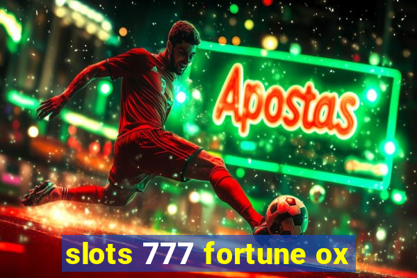 slots 777 fortune ox