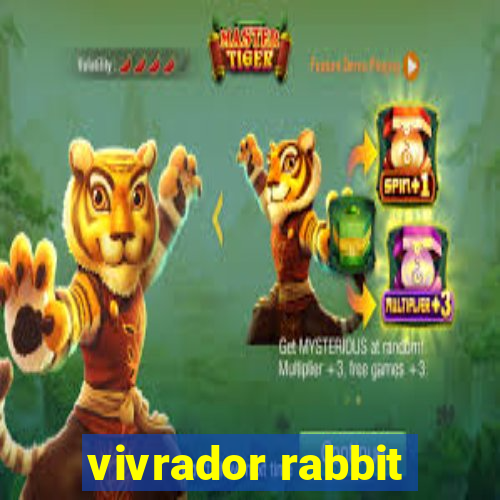 vivrador rabbit