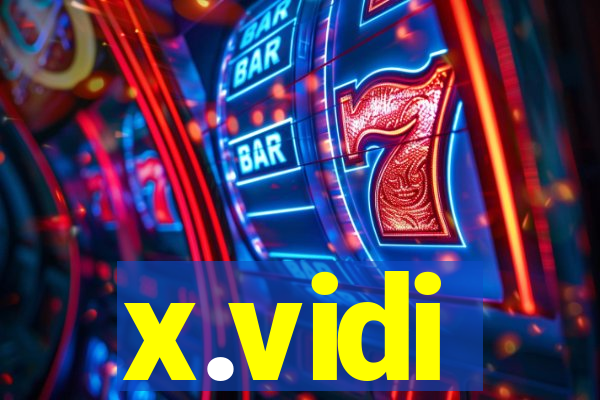 x.vidi