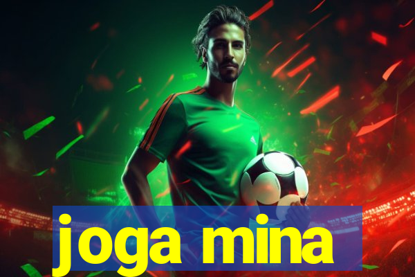 joga mina