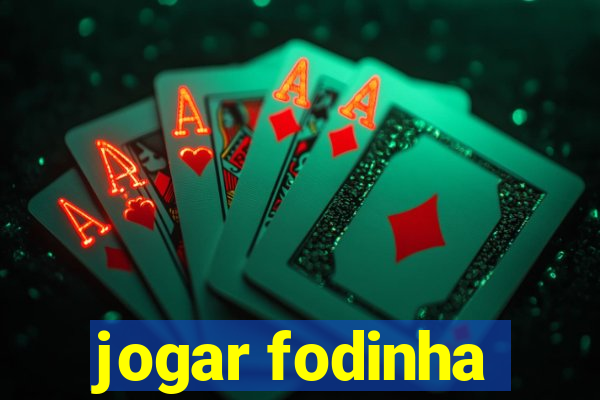 jogar fodinha