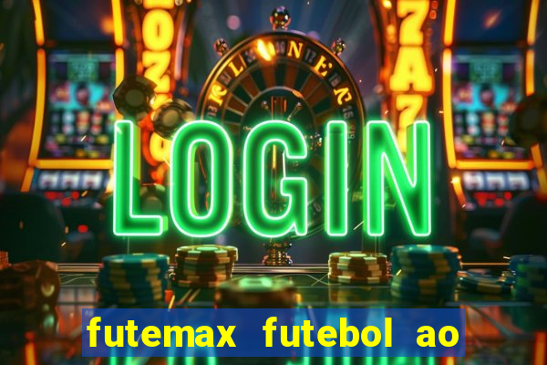 futemax futebol ao vivo real madrid