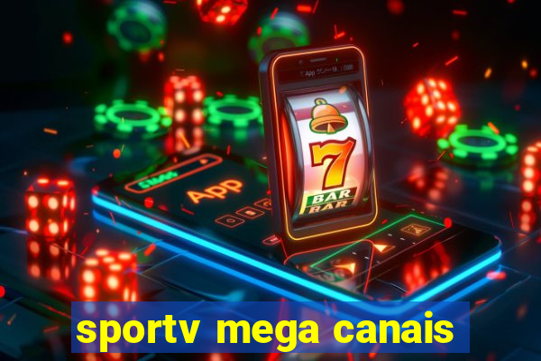 sportv mega canais