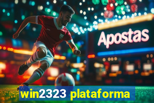 win2323 plataforma