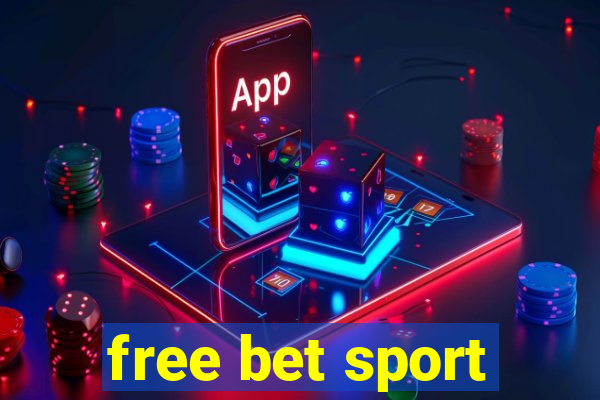 free bet sport