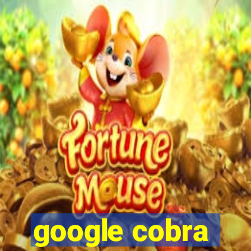 google cobra