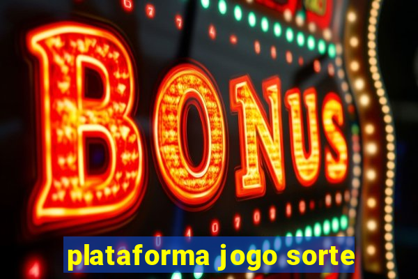 plataforma jogo sorte