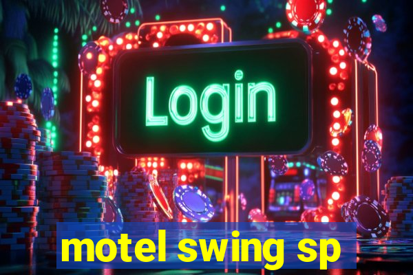 motel swing sp