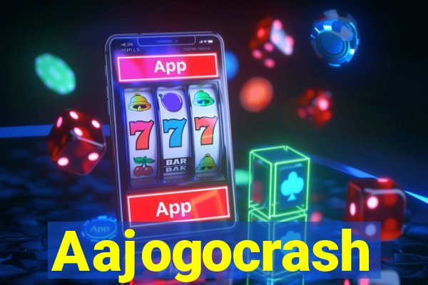 Aajogocrash