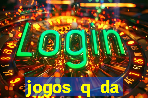 jogos q da dinheiro de verdade