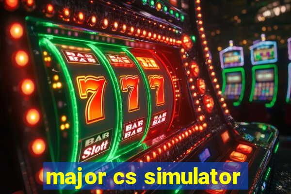 major cs simulator