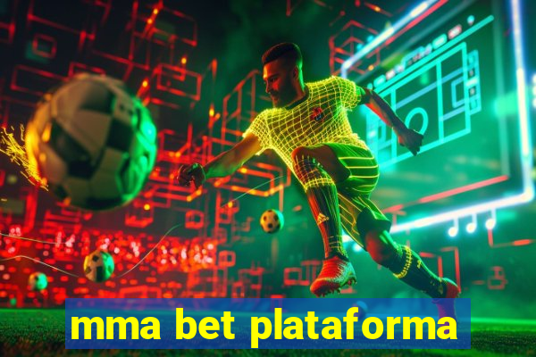 mma bet plataforma