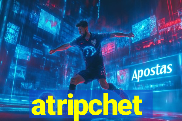 atripchet