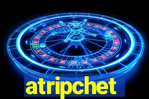 atripchet