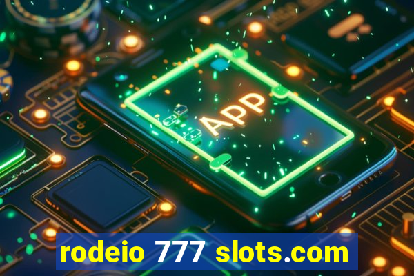 rodeio 777 slots.com