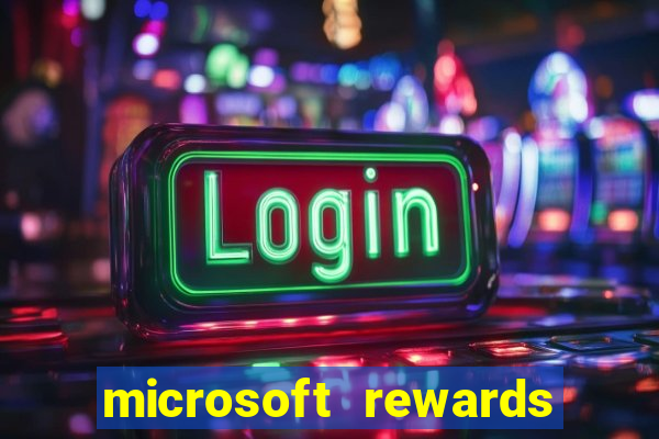 microsoft rewards ganhe recompensas