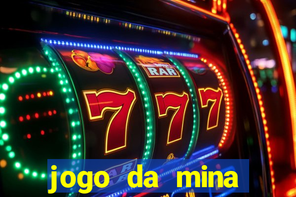 jogo da mina esporte da sorte