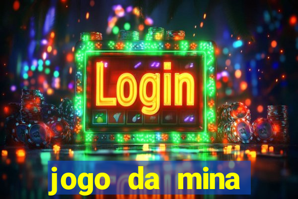 jogo da mina esporte da sorte