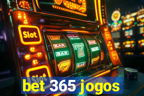 bet 365 jogos