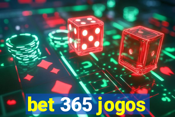 bet 365 jogos