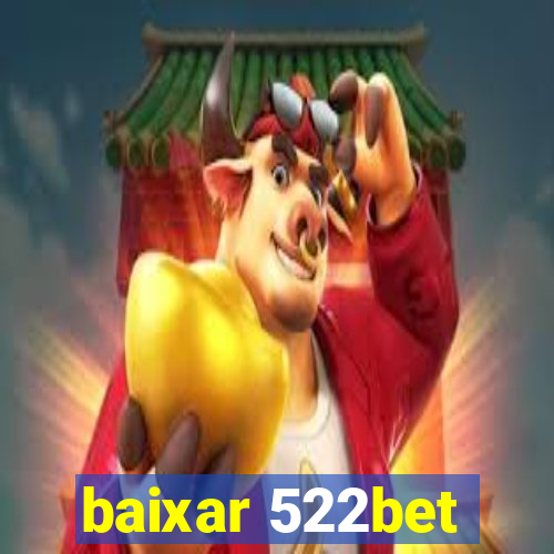 baixar 522bet