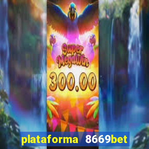 plataforma 8669bet é confiável