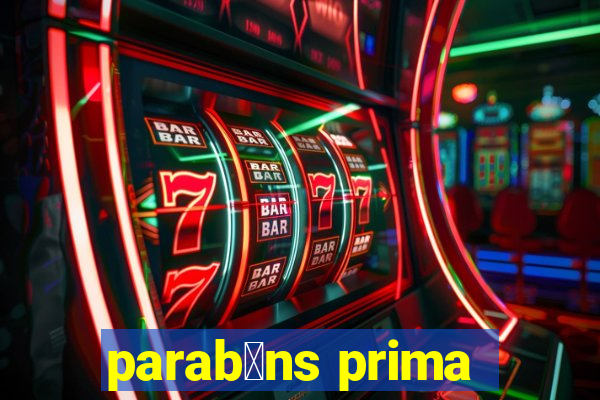 parab茅ns prima