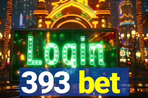 393 bet