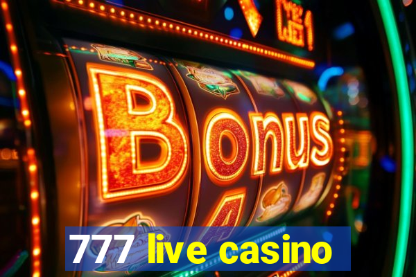 777 live casino