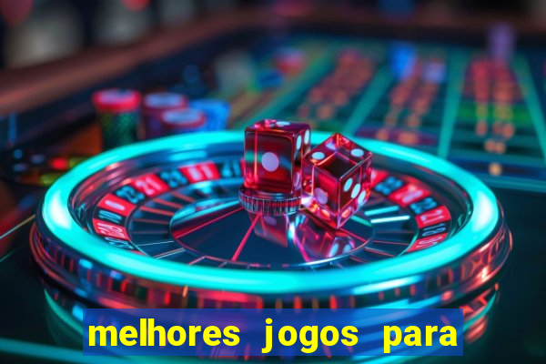 melhores jogos para android de todos os tempos