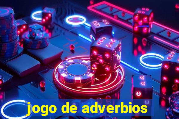 jogo de adverbios