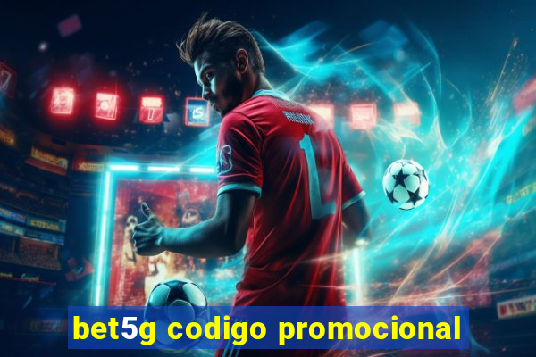 bet5g codigo promocional