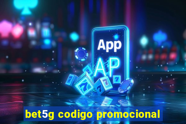 bet5g codigo promocional