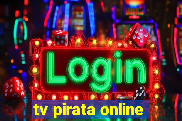 tv pirata online